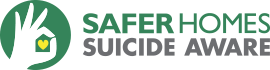 Safer Homes, Suicide Aware